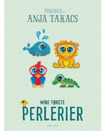 Mine Første Perlerier Perlebog Anja Takacs